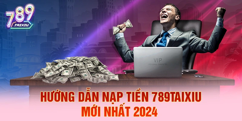 Hướng dẫn nạp tiền nhanh chóng tại st666